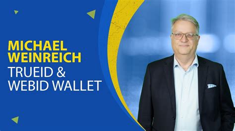 Online Identifikation Trueid Webid Wallet Michael Weinreich