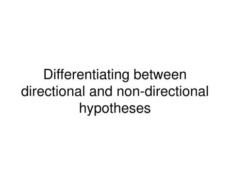 PPT - Differentiating between directional and non-directional ... 