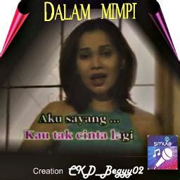 Dalam Mimpi Song Lyrics And Music By Iis Sugianto Arranged By Ckd