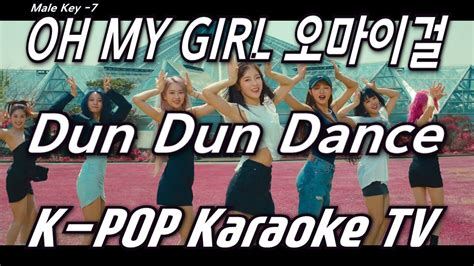 Oh My Girl Dun Dun Dance Karaoke Male Key