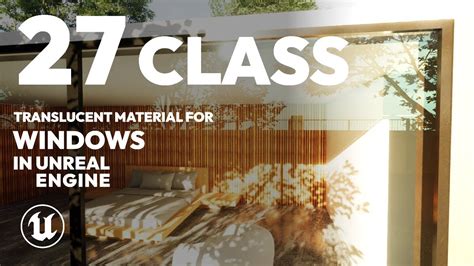 Unreal Engine 51 For Architectural Visualization Glass Material