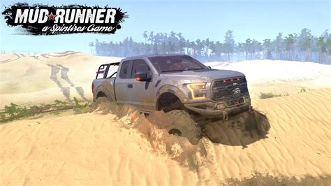 Spintires MudRunner FORD RAPTOR OVERLAND Driving On Sand YouTube