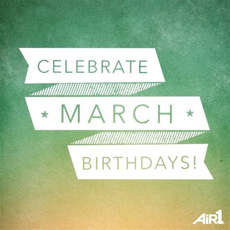 Celebrate March Birthdays!! | March birthday, March baby, March pisces