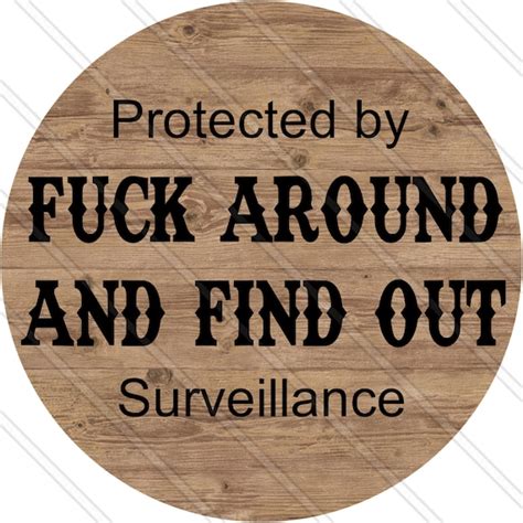 Protected By Fuck Around And Find Out Home Security 2nd Etsy