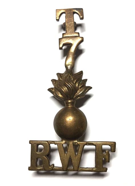 T 7 Grenade RWF Royal Welsh Fusiliers Post 1908 Shoulder Title