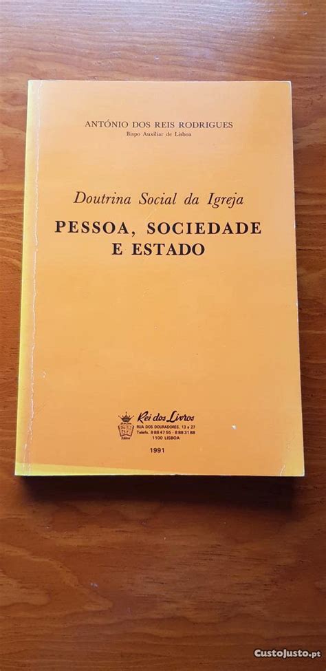 Doutrina Social Da Igreja Pessoa Sociedade E Estado De António Dos