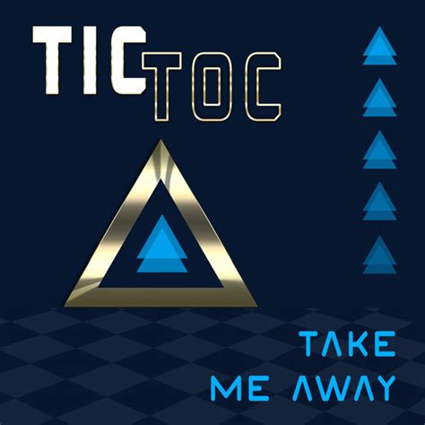 Take Me Away Song And Lyrics By Tic Toc Spotify