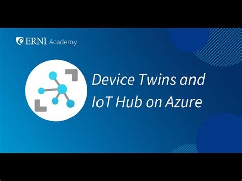 Device Twins And IoT Hub On Azure YouTube