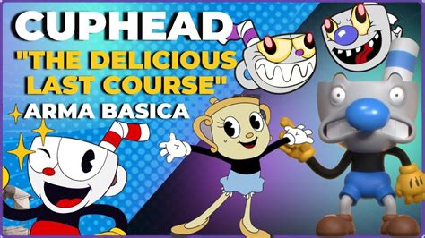 Tutorial Como Pasar Cuphead The Delicious Last Course Dlc Facilmente