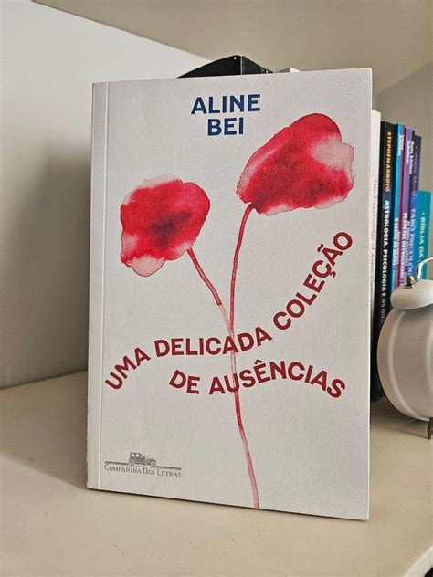 Uma Delicada Coleção De Ausências Pdf - Livro "uma Delicada Coleção de Ausências", Aline Bei | Livro Companhia ...