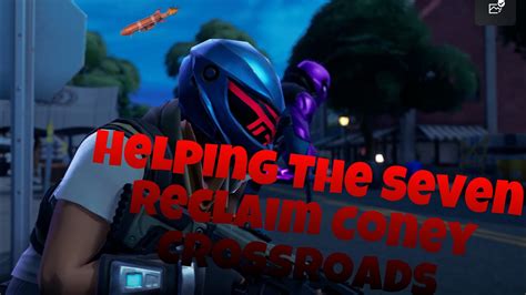 Helping The Seven Reclaim Coney Crossroads In Fortnite Chapter 3 Season