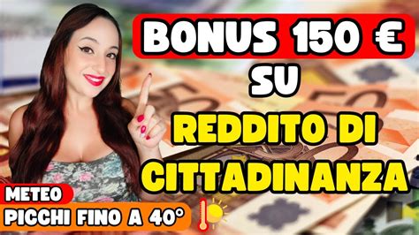 BONUS 150 SU REDDITO DI CITTADINANZA IN ARRIVO PAGAMENTI ASSEGNO