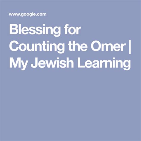 Blessing for Counting the Omer | My Jewish Learning | Jewish learning ...