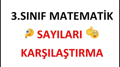 Sinif Matemat K Sayilari Kar Ila Tirma Meb Kazanimlarina Uygun