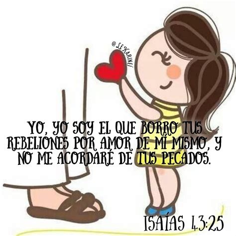 Isaías 43 25 Pedir perdon a dios Dios perdoname Dios perdona