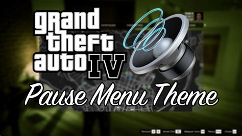 GTA 4 Pause Menu Theme V1 1 GTA 5 Mod