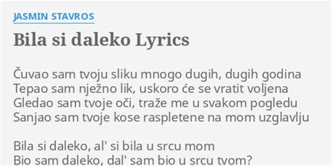 Bila Si Daleko Lyrics By Jasmin Stavros Čuvao Sam Tvoju Sliku