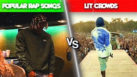 Popular Rap Songs Vs Lit Crowds 2022 Youtube