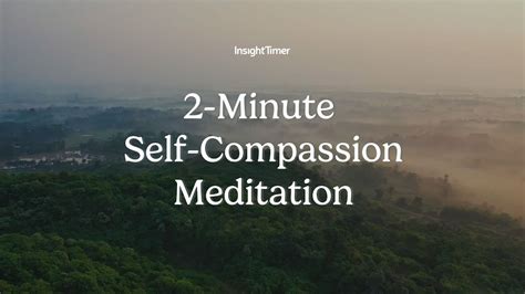 Guided Meditation 2 Minute Self Compassion Meditation Insight Timer