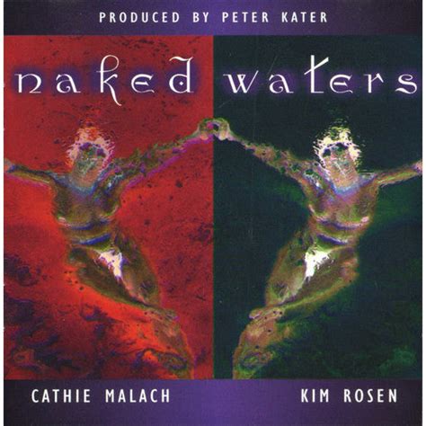 Earthsea Records Media Cathie Malach Kim Rosen Naked Waters Cd