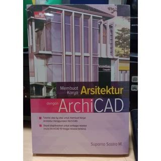 Jual Buku Membuat Karya Arsitektur Dengan ArchiCAD Shopee Indonesia