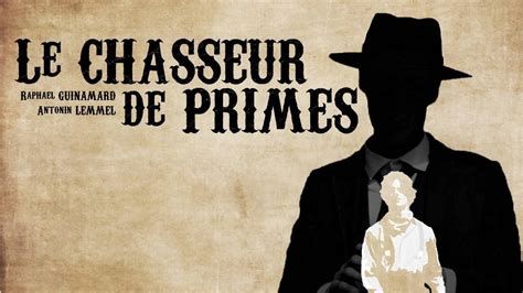 Le Chasseur De Primes Youtube