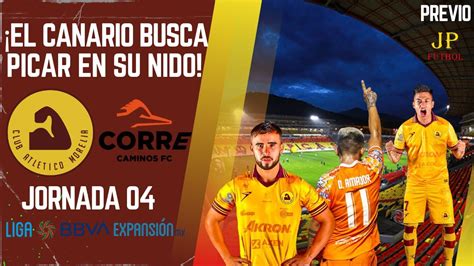 Atl Tico Morelia Vs Correcaminos Previo Liga De Expansi N Mx Apertura