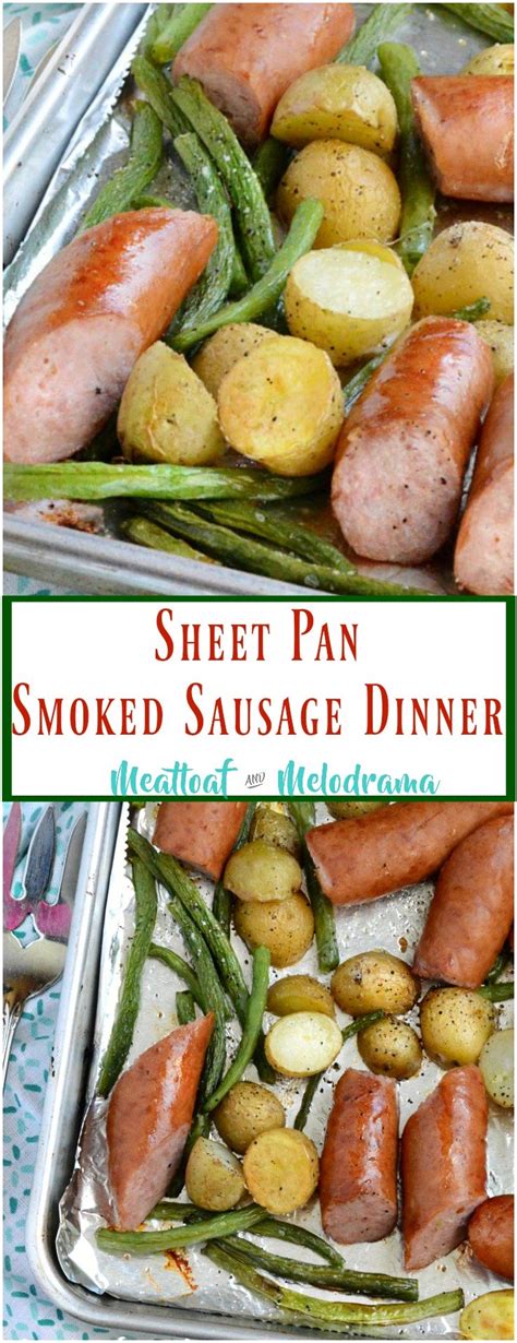 Sheet Pan Smoked Sausage Dinner Meatloaf And Melodrama