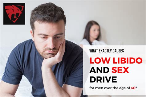 Common Causes Of Low Libido And Sex Drive In Men Over 40