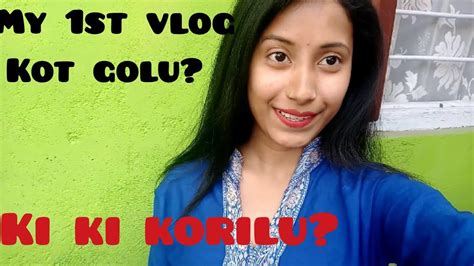 Vlogeveng Vlog কলৈ গলো মাৰ সৈতে কি কি কৰিলো Youtube