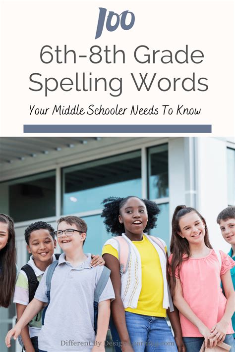 100 6th-8th Grade Spelling Words Your Middle Schooler Needs To Know - Different By Design Learning