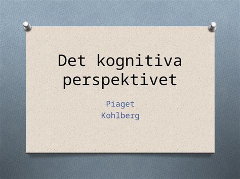 PPT Det Kognitiva Perspektivet Piaget DOKUMEN TIPS