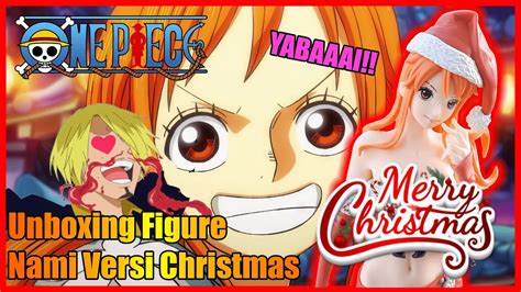 FOKUS GUYS 300 RIBU CAST OFF Unboxing Figure Nami Christmas