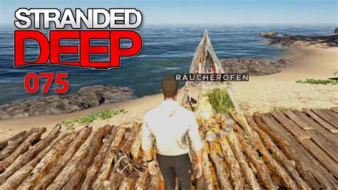 Stranded Deep 🌴 075🌴 Räucherofen Youtube