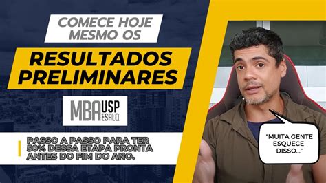 COMO COMEÇAR OS RESULTADOS PRELIMINARES DOS MBA USP ESALQ Plano