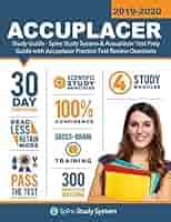 ACCUPLACER Study Guide 2023 2024 Full Practice Exams And