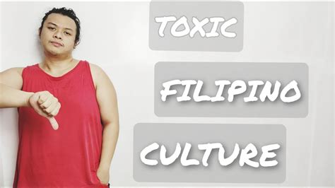 Toxic Filipino Culture Youtube