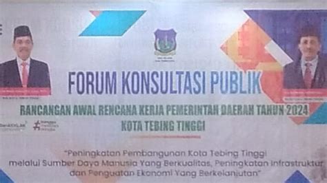 Pemko Tebing Tinggi Gelar Forum Konsultasi Publik Rancangan Awal RKPD