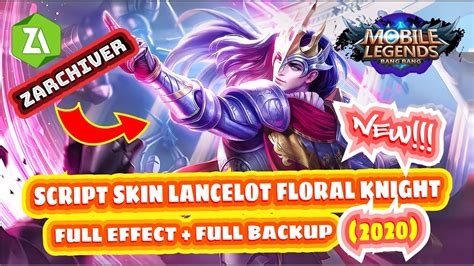 NEW SCRIPT SKIN EPIC LANCELOT FLORAL KNIGHT FULL EFFECT BACKUP