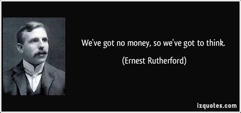 Ernest Rutherford S Quotes Famous And Not Much Sualci Quotes