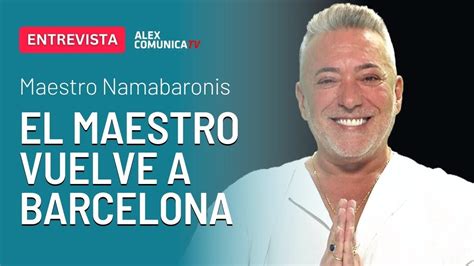 El Maestro Vuelve A Barcelona Con El Maestro Nama Ba Ronis