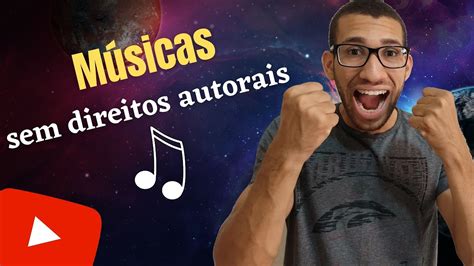 COMO BAIXAR MÚSICAS SEM DIREITOS AUTORAIS YouTube