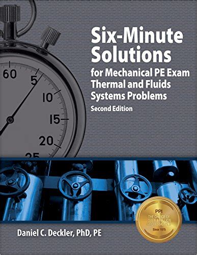 Six Minute Solutions For Mechanical Pe Exam Thermal And Fluids Systems