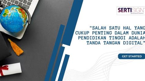 Arti Pentingnya Tanda Tangan Digital Bagi Pendidikan Tinggi Swasta Dan