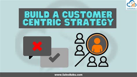 How To Build A Customer Centric Strategy For Your Business