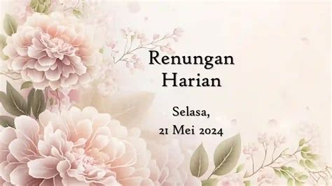 Renungan Harian Hari Ini 21 Mei 2024 Bacaan Injil