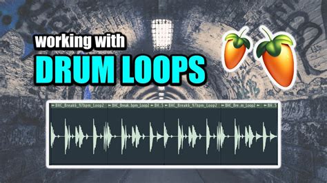 Working With Drum Loops Fl Studio Tutorial Youtube