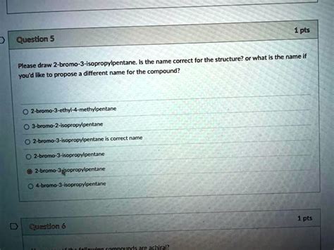 SOLVED 1pts Question 5 Correct For The Structure Or What Is The Name