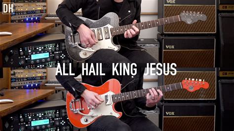 All Hail King Jesus David Hislop Bethel Music Jeremy Riddle