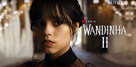 Wandinha 2 Netflix faz anúncio da segunda temporada em meio da